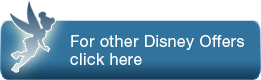 For more great Disney Offers click here