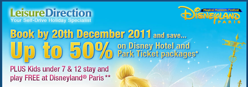 Book Disneyland&reg; Paris by 20th December 2011 and Save up to 50%* Plus Kids under 7 stay & play FREE!**