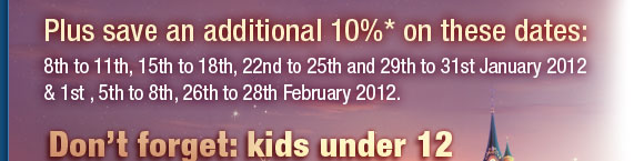 Book Disneyland&reg; Paris by 31st January 2012 and Save up to 30%* Plus Kids under 12 stay & play FREE!**