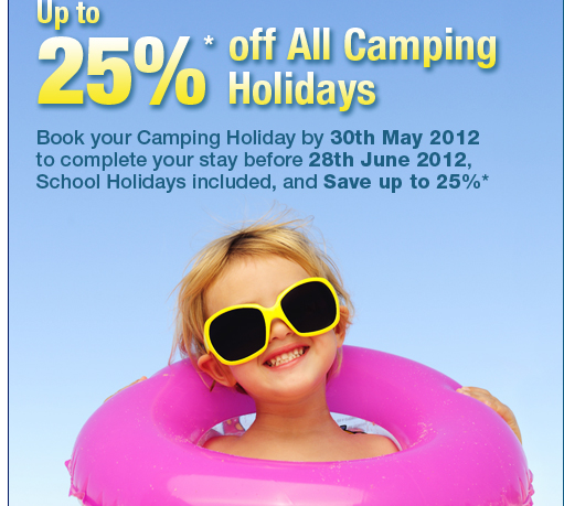 Up to 25%* off All Camping Holidays